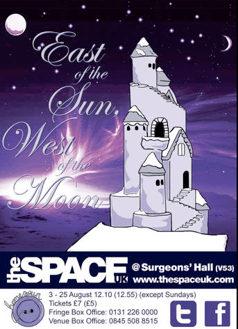 East of the Sun West of the Moon Edinburgh Fringe